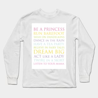 Be A Princess, rainbow multi-color palette Long Sleeve T-Shirt
